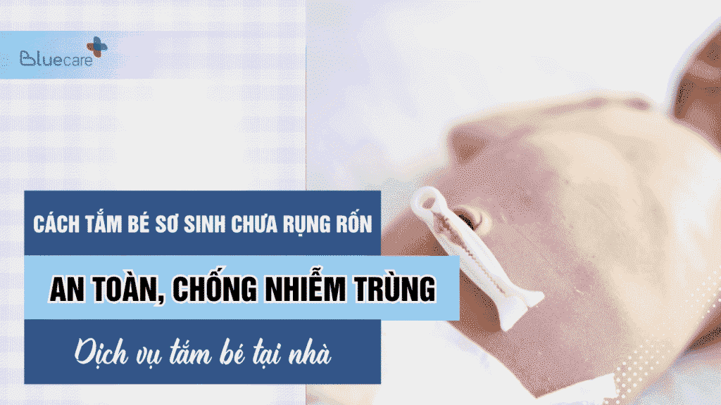 Cách tắm bé sơ sinh chưa rụng rốn an toan